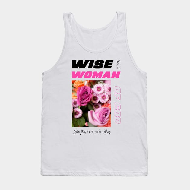 Wise Woman Of God Tank Top by ShopTheWay